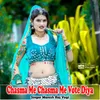 About Chasma Me Chasma Me Vote Diya Song